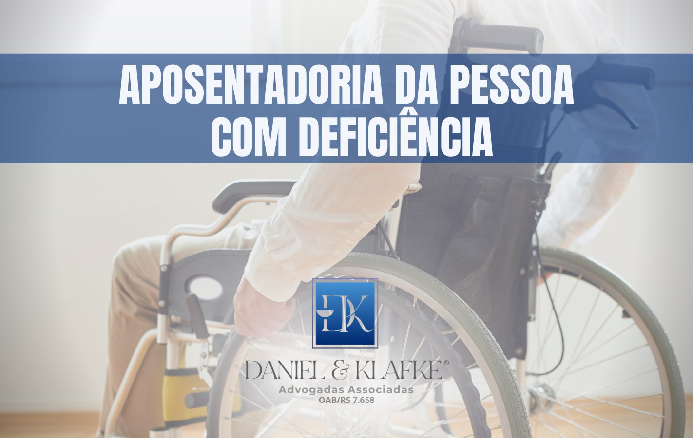 Leia mais sobre o artigo Aposentadoria da Pessoa com Deficiência: você conhece seus direitos?